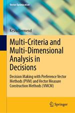 Multi-Criteria and Multi-Dimensional Analysis in Decisions