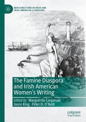 The Famine Diaspora and Irish American Women's Writing - cover