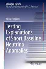 Testing Explanations of Short Baseline Neutrino Anomalies