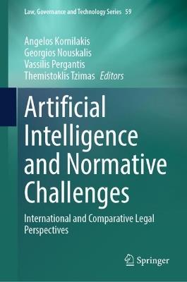 Artificial Intelligence and Normative Challenges: International and Comparative Legal Perspectives - cover