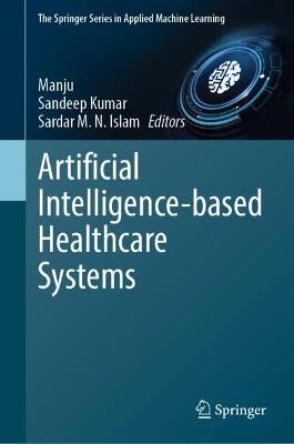 Artificial Intelligence-based Healthcare Systems - cover