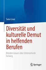 Diversität und kulturelle Demut in helfenden Berufen