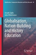 Globalisation, Nation-Building and History Education