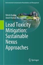 Lead Toxicity Mitigation: Sustainable Nexus Approaches