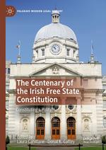 The Centenary of the Irish Free State Constitution