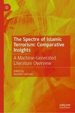 The Spectre of Islamic Terrorism: Comparative Insights: A Machine-Generated Literature Overview