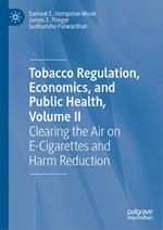 Tobacco Regulation, Economics, and Public Health, Volume II