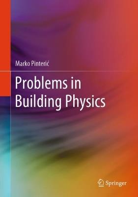 Problems in Building Physics - Marko Pinteric - cover