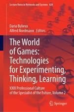 The World of Games: Technologies for Experimenting, Thinking, Learning: XXIII Professional Culture of the Specialist of the Future, Volume 2