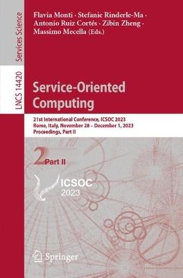 Service-Oriented Computing: 21st International Conference, ICSOC 2023, Rome, Italy, November 28 – December 1, 2023, Proceedings, Part II - cover