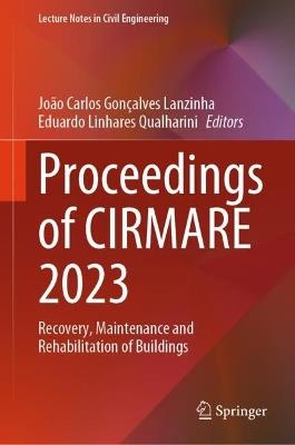 Proceedings of CIRMARE 2023: Recovery, Maintenance and Rehabilitation of Buildings - cover