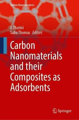 Carbon Nanomaterials and their Composites as Adsorbents - cover