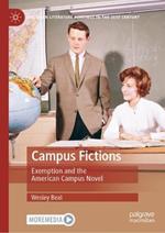 Campus Fictions: Exemption and the American Campus Novel