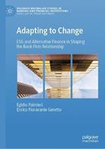 Adapting to Change: ESG and Alternative Finance in Shaping the Bank-Firm Relationship