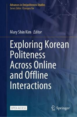 Exploring Korean Politeness Across Online and Offline Interactions - cover