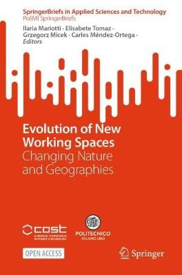 Evolution of New Working Spaces: Changing Nature and Geographies - cover