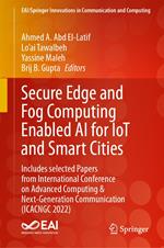 Secure Edge and Fog Computing Enabled AI for IoT and Smart Cities