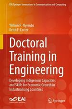 Doctoral Training in Engineering: Developing Indigenous Capacities and Skills for Economic Growth in Industrialising Countries