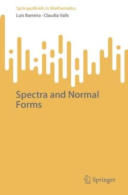 Spectra and Normal Forms - Luís Barreira,Claudia Valls - cover