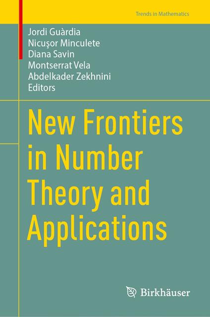 New Frontiers in Number Theory and Applications