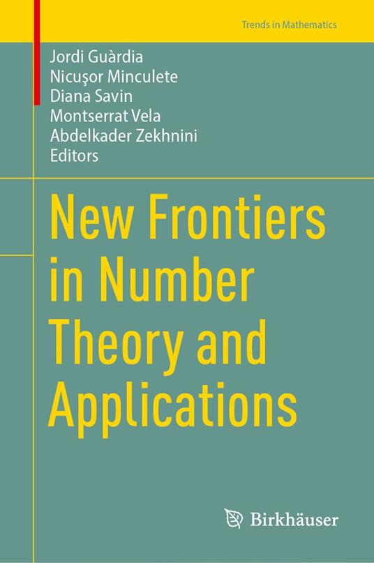 New Frontiers in Number Theory and Applications