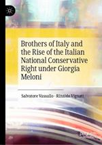 Brothers of Italy and the Rise of the Italian National Conservative Right under Giorgia Meloni