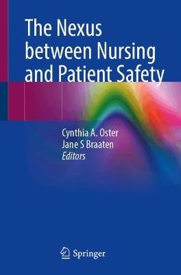 The Nexus between Nursing and Patient Safety - cover