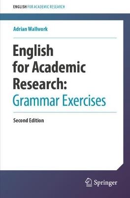 English for Academic Research:  Grammar Exercises - Adrian Wallwork - cover