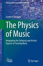 The Physics of Music: Integrating the Technical and Artistic Aspects of Creating Music