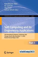 Soft Computing and Its Engineering Applications: 5th International Conference, icSoftComp 2023, Changa, Anand, India, December 7–9, 2023, Revised Selected Papers, Part I