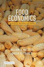 Food Economics: Agriculture, Nutrition, and Health