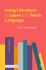 Using Literature to Learn and Teach Language