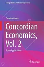 Concordian Economics, Vol. 2: Some Applications