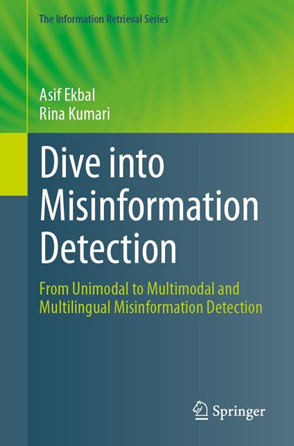 Dive into Misinformation Detection