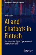 AI and Chatbots in Fintech: Revolutionizing Digital Experiences and Predictive Analytics