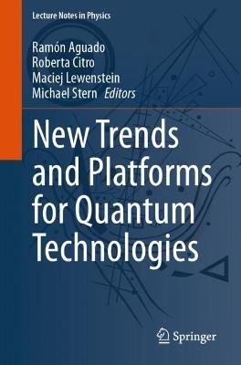 New Trends and Platforms for Quantum Technologies - cover