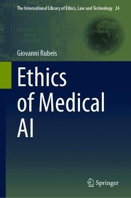 Ethics of Medical AI - Giovanni Rubeis - cover