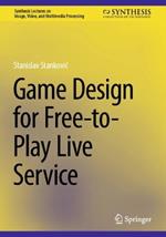 Game Design for Free-to-Play Live Service