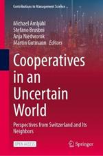 Cooperatives in an Uncertain World: Perspectives from Switzerland and Its Neighbors