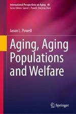 Aging, Aging Populations and Welfare