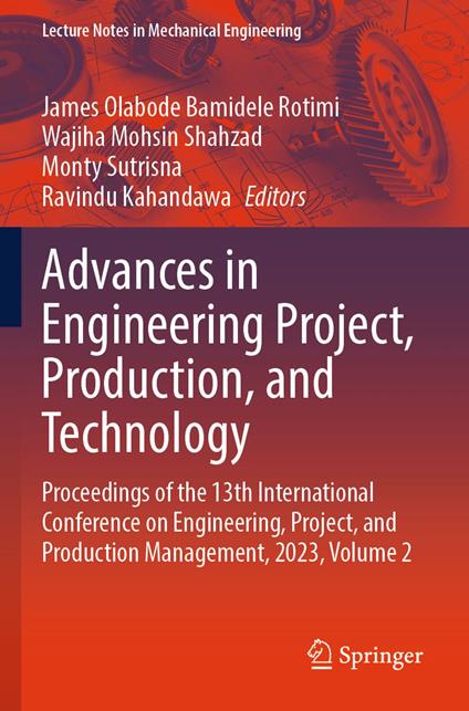 Advances in Engineering Project, Production, and Technology