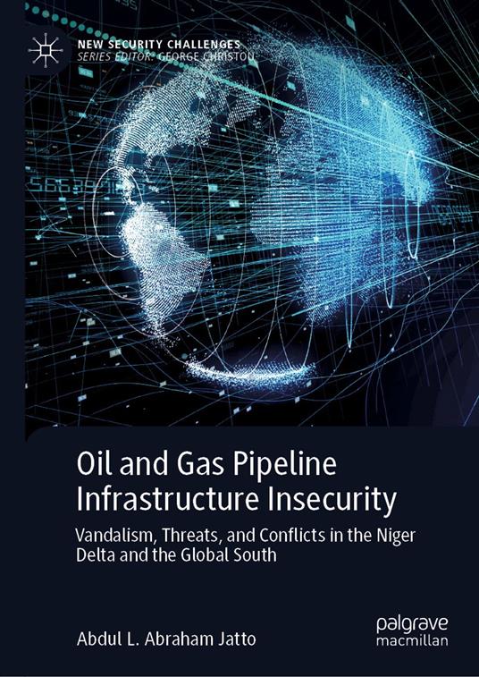 Oil and Gas Pipeline Infrastructure Insecurity