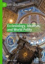 Ecclesiology, Idealism, and World Polity: The Concordats of the Apostolic See