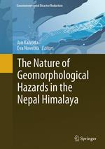 The Nature of Geomorphological Hazards in the Nepal Himalaya