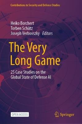 The Very Long Game: 25 Case Studies on the Global State of Defense AI - cover