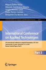 International Conference on Applied Technologies: 5th International Conference on Applied Technologies, ICAT 2023, Samborondon, Ecuador, November 22–24, 2023, Revised Selected Papers, Part III