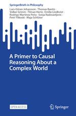 A Primer to Causal Reasoning About a Complex World