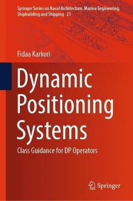 Dynamic Positioning Systems: Class Guidance for DP Operators - Fidaa Karkori - cover