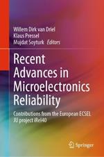 Recent Advances in Microelectronics Reliability: Contributions from the European ECSEL JU project iRel40