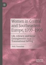 Women in Central and Southeastern Europe, 1700–1900